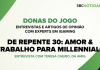 Donas do Jogo: amor & trabalho para millennials